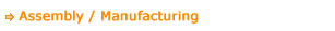 Assembly / Manufacturing
